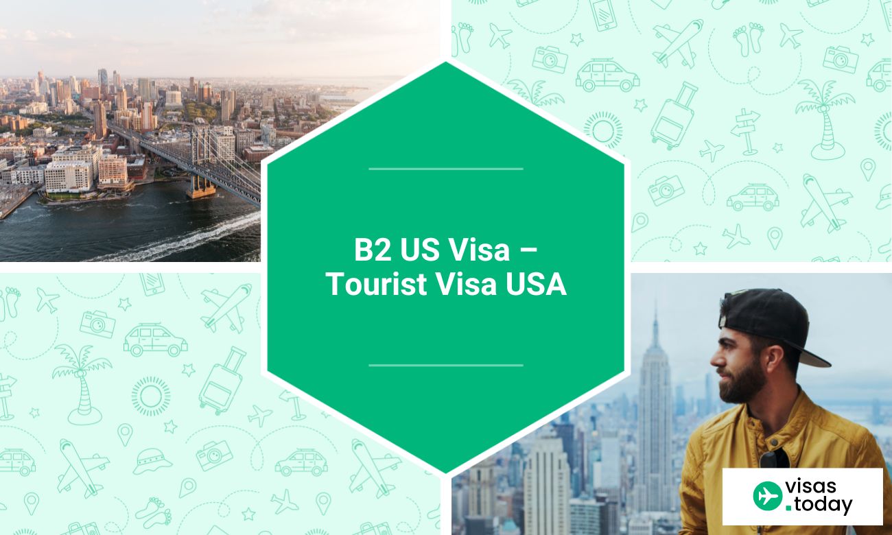 B2 US Visa - Tourist Visa USA