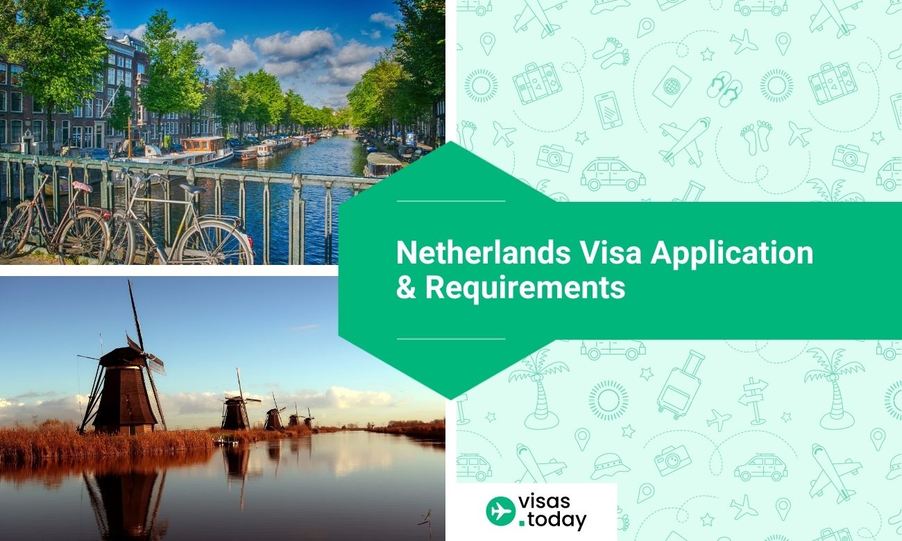 Netherlands Visa Application And Requirements