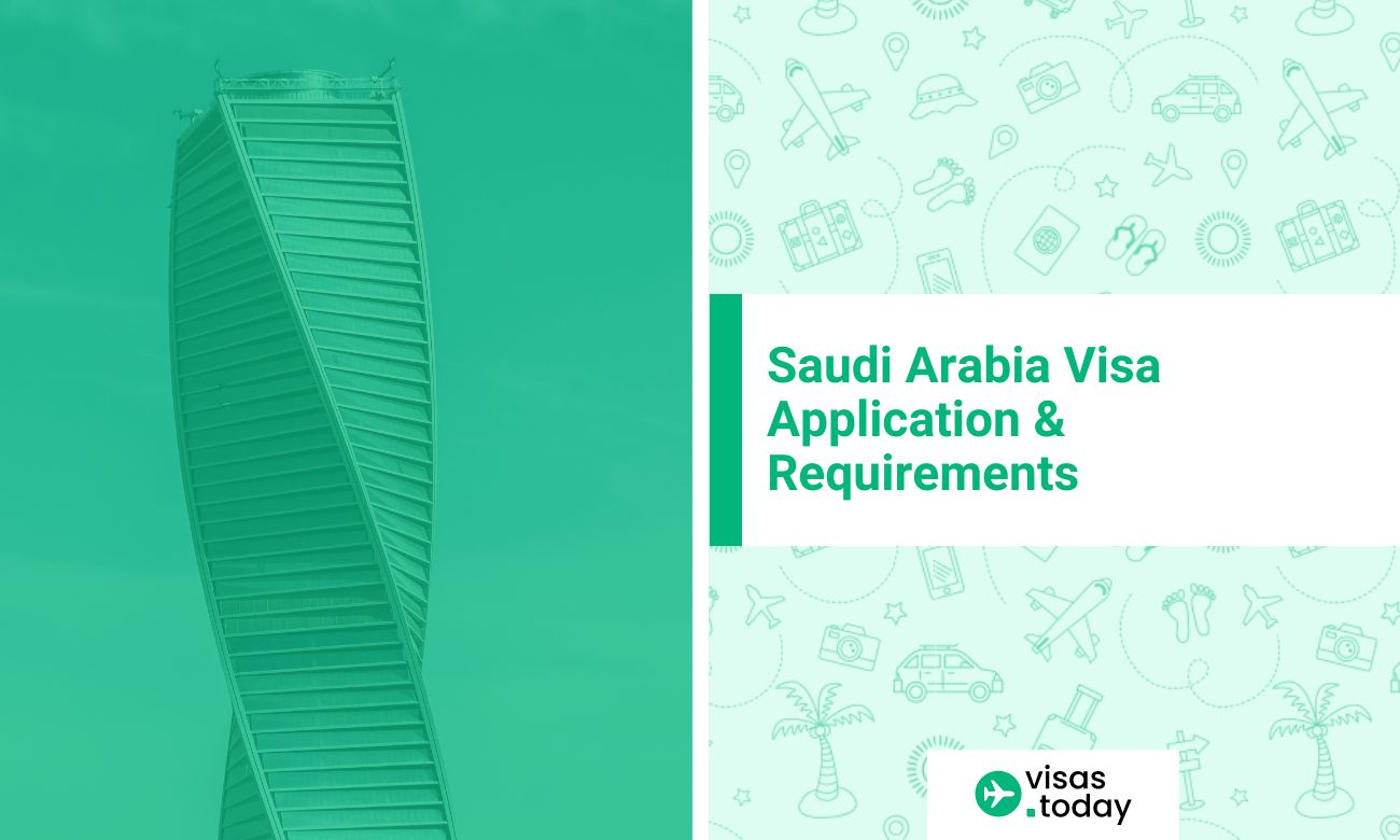 Saudi Arabia Visa Application Requirements   Saudi Arabia Visa 