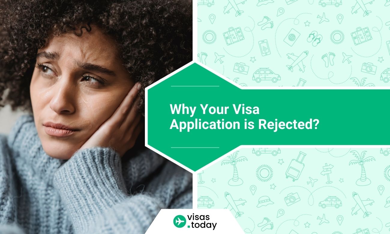 Why Your Visa Application is Rejected?